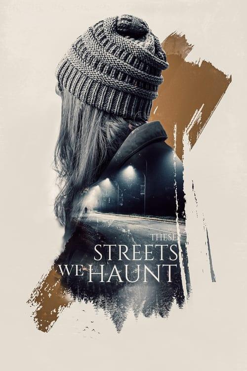 These Streets We Haunt