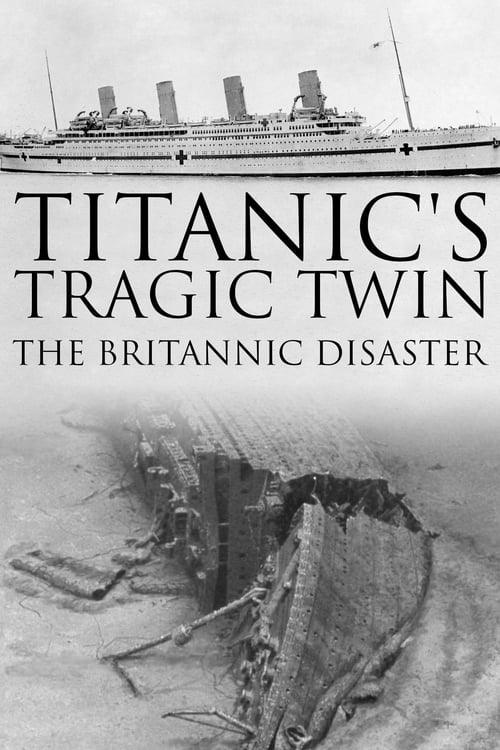 Titanic's Tragic Twin: The Britannic Disaster