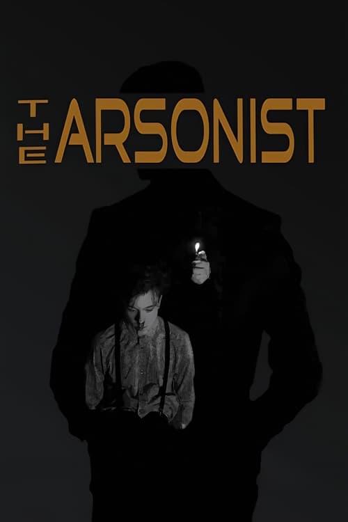 The Arsonist