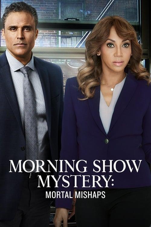 Morning Show Mysteries: Mortal Mishaps