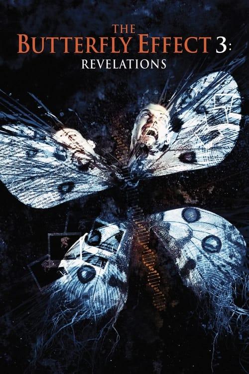 The Butterfly Effect 3: Revelations