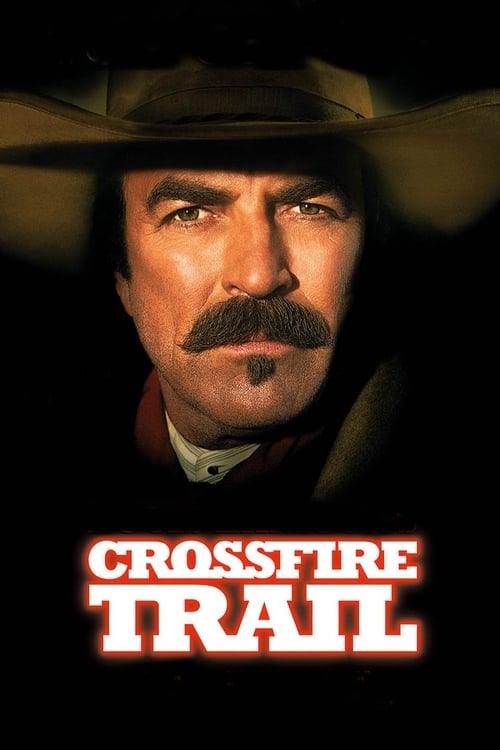 Crossfire Trail Crossfire Trail