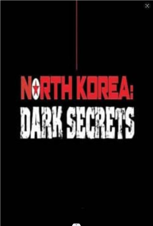 North Korea: Dark Secrets