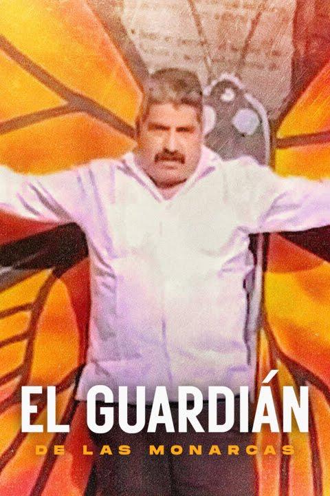 El Guardián de las Monarcas