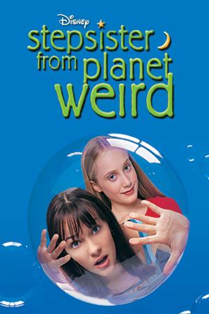 Stepsister from Planet Weird