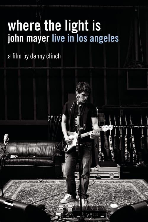 John Mayer: Where the Light Is (Live in Los Angeles)