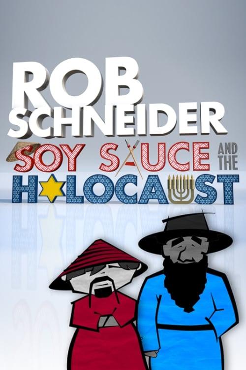 Rob Schneider: Soy Sauce and the Holocaust