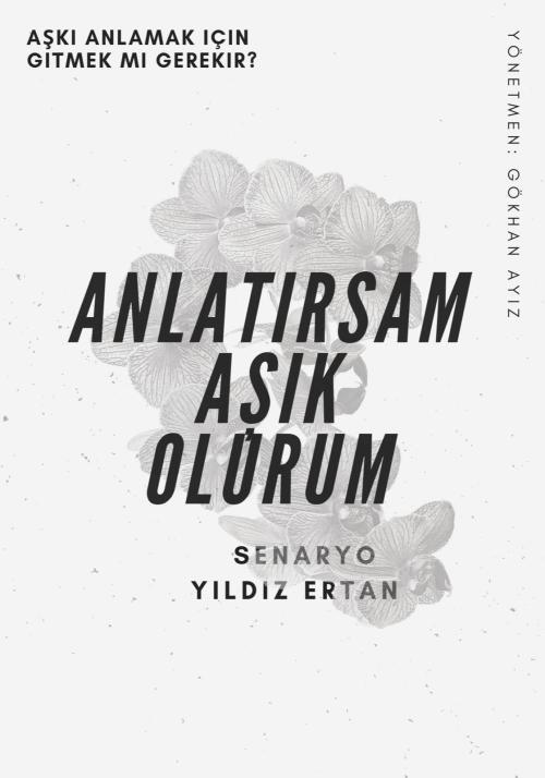 Anlatirsam Asik Olurum