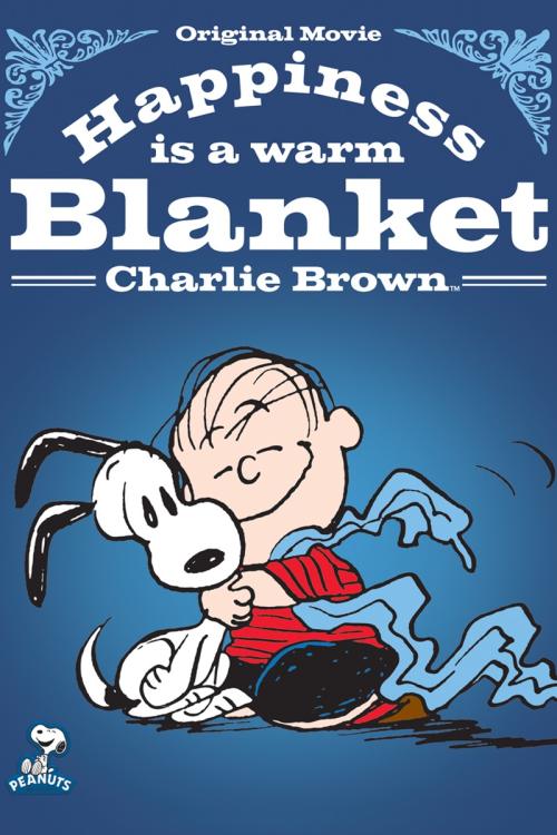 Happiness Is a Warm Blanket Charlie Brown