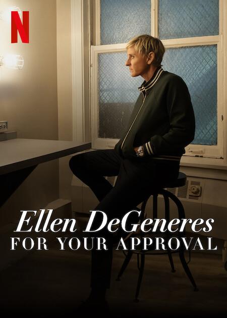 Ellen DeGeneres: For Your Approval