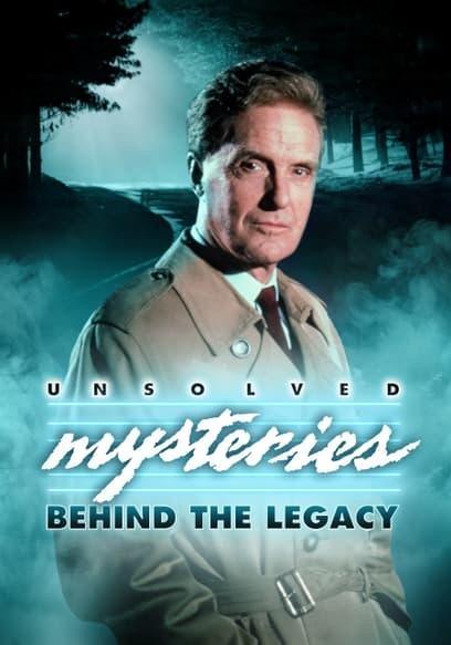 Unsolved Mysteries: Behind the Legacy