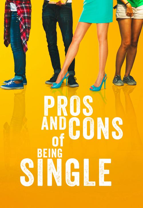 Pros and Cons of Being Single