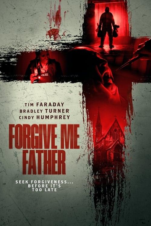 Forgive Me Father Forgive Me Father