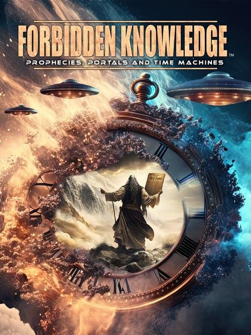 Forbidden Knowledge: Prophecies, Portals and Time Machines