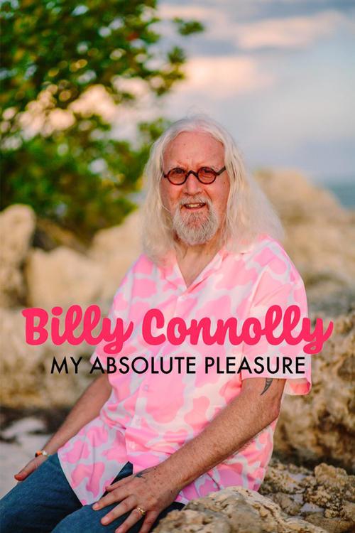 Billy Connolly: My Absolute Pleasure