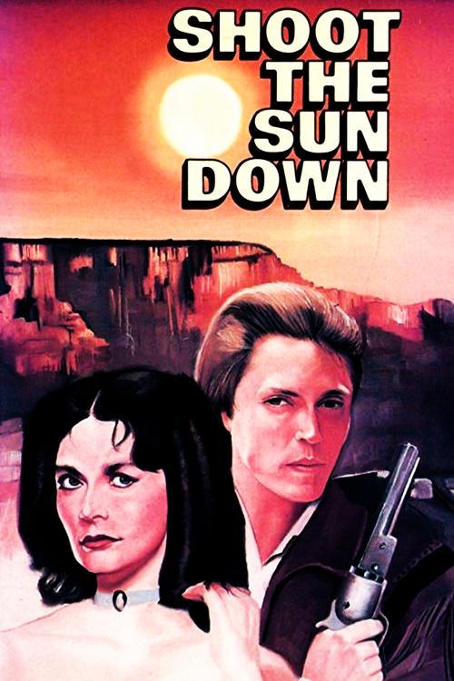 Shoot the Sun Down Shoot the Sun Down