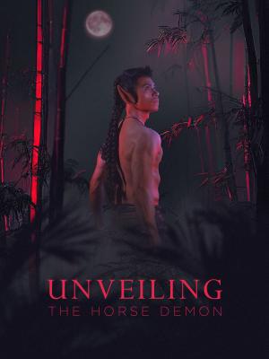 Unveiling: The Horse Demon