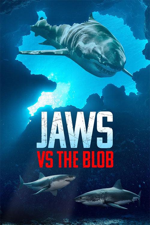 Jaws vs the Blob