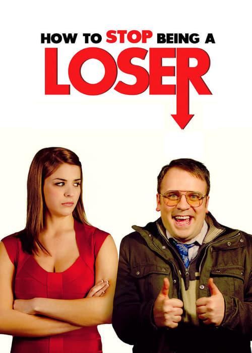 How to Stop Being a Loser How to Stop Being a Loser