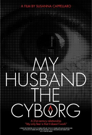 My Husband, the Cyborg