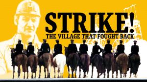 Strike! The Village That Fought Back