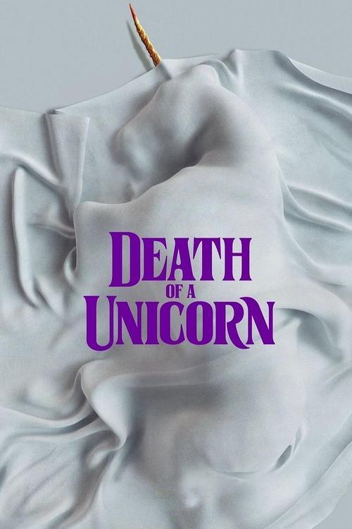 Death of a Unicorn Death of a Unicorn