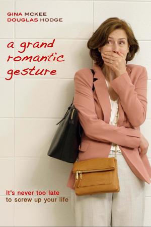 A Grand Romantic Gesture