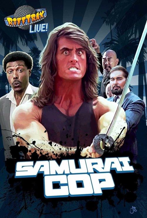 Rifftrax Live: Samurai Cop Rifftrax Live: Samurai Cop