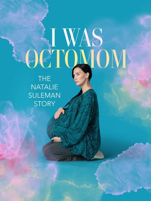 I Was Octomom