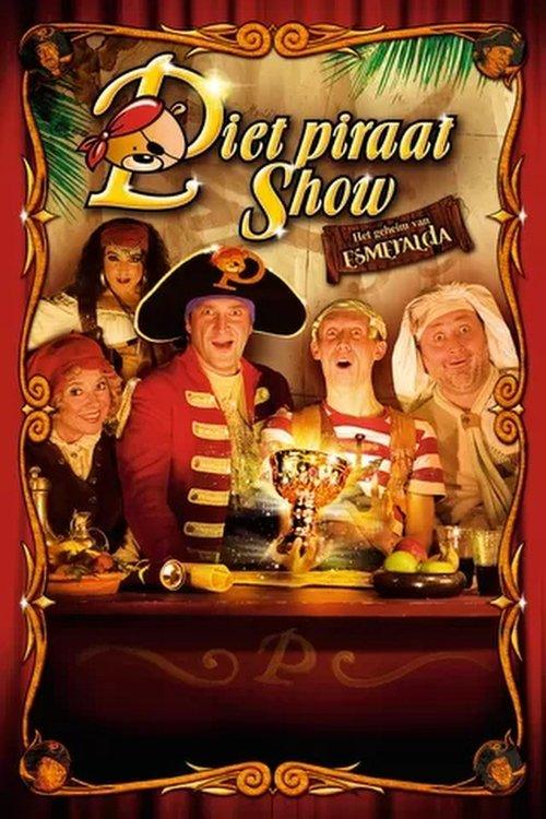 Piet Piraat Show: The Secret Of Esmeralda Piet Piraat Show: The Secret Of Esmeralda