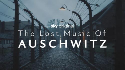 The Lost Music of Auschwitz