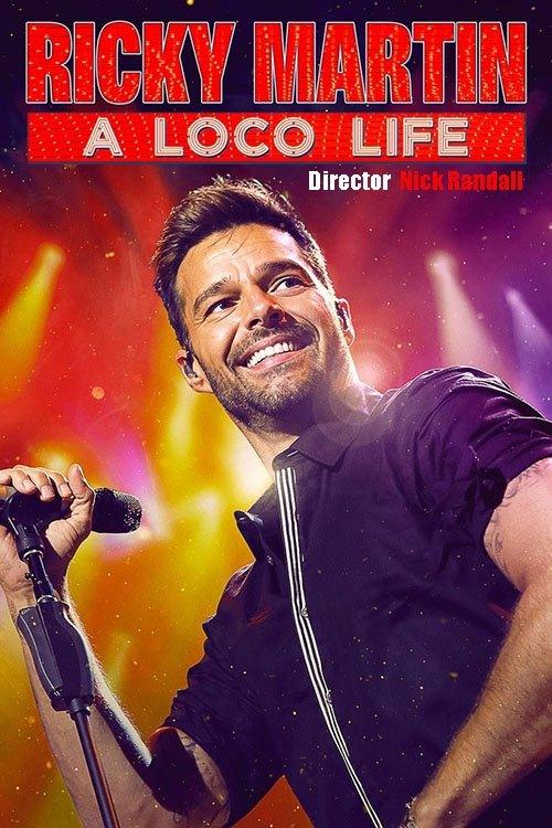 Ricky Martin: A Loco Life Ricky Martin: A Loco Life