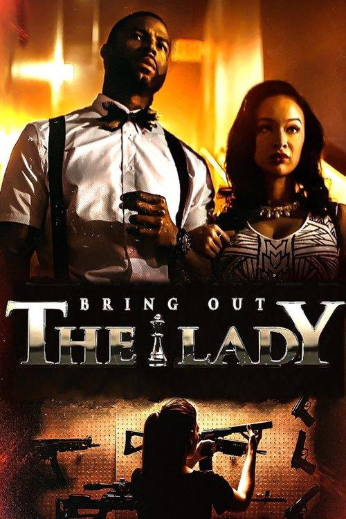 Bring Out the Lady Bring Out the Lady