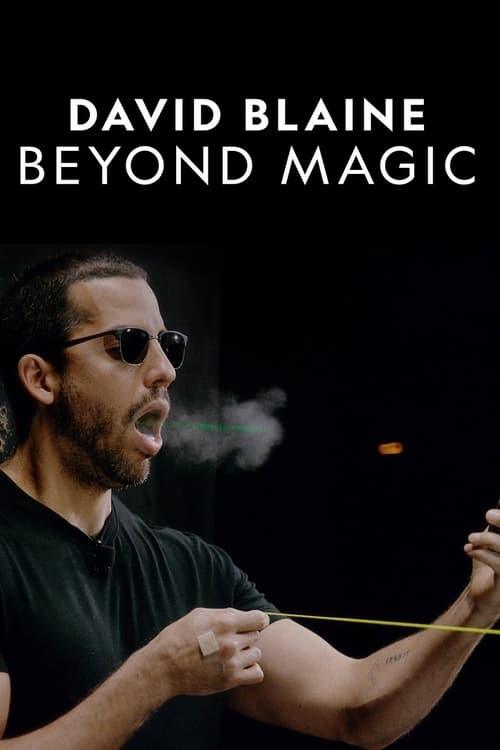 David Blaine: Beyond Magic David Blaine: Beyond Magic