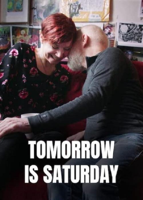 Tomorrow is Saturday Tomorrow is Saturday