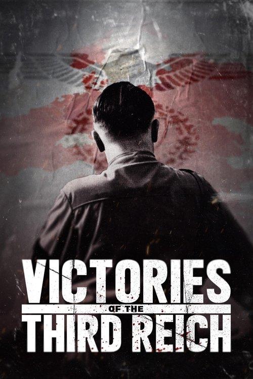 Victories of the Third Reich Victories of the Third Reich