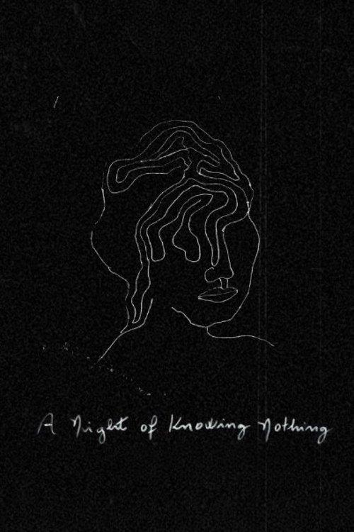 A Night of Knowing Nothing A Night of Knowing Nothing