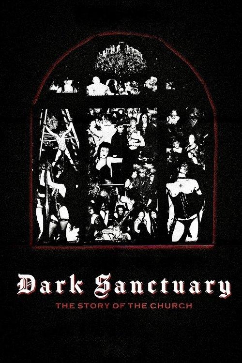 Dark Sanctuary: The Story of The Church Dark Sanctuary: The Story of The Church