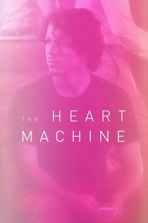 The Heart Machine The Heart Machine