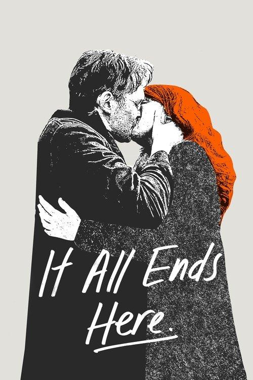 It All Ends Here It All Ends Here