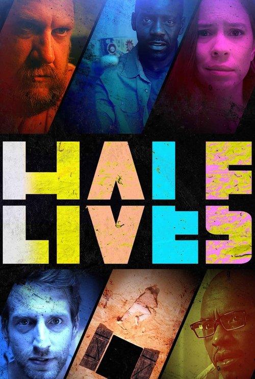 Half Lives Half Lives