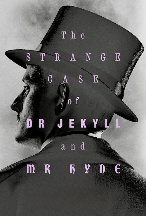 The Strange Case of Dr. Jekyll & Mr. Hyde The Strange Case of Dr. Jekyll & Mr. Hyde