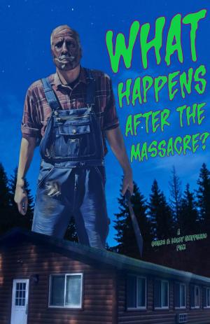 What Happens After the Massacre?