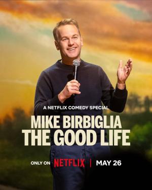 Mike Birbiglia: The Good Life