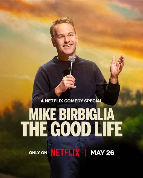 Mike Birbiglia: The Good Life