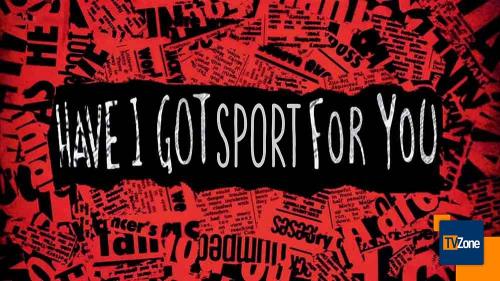 Have I Got Sport for You