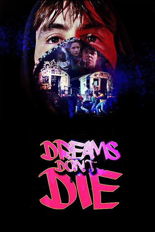 Dreams Don't Die Dreams Don't Die