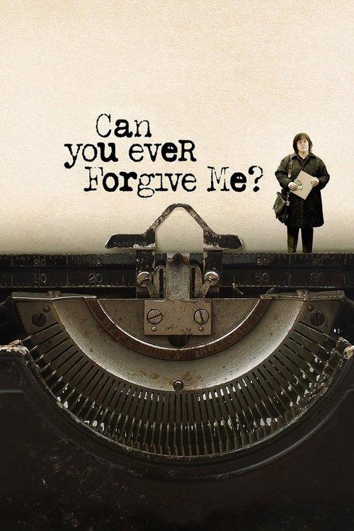 Can You Ever Forgive Me? Can You Ever Forgive Me?