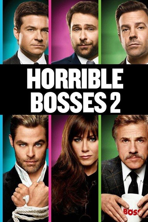 Horrible Bosses 2 Horrible Bosses 2