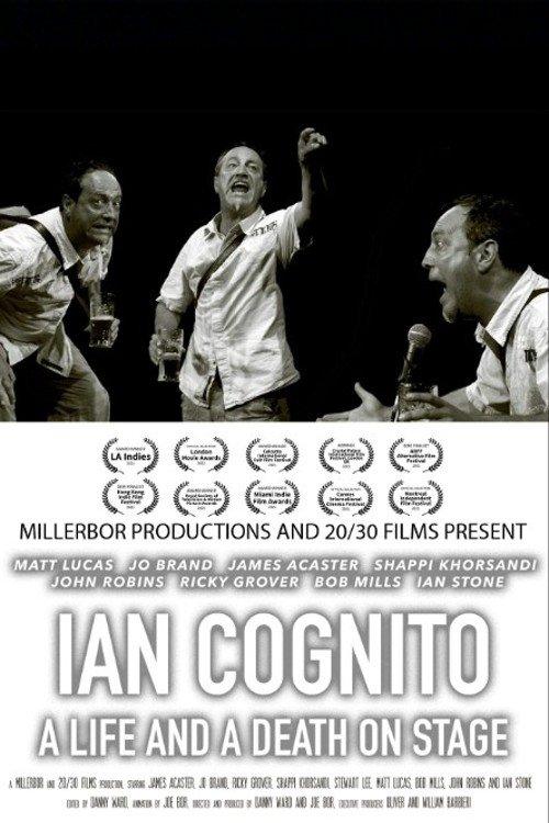 Ian Cognito: A Life and A Death On Stage Ian Cognito: A Life and A Death On Stage